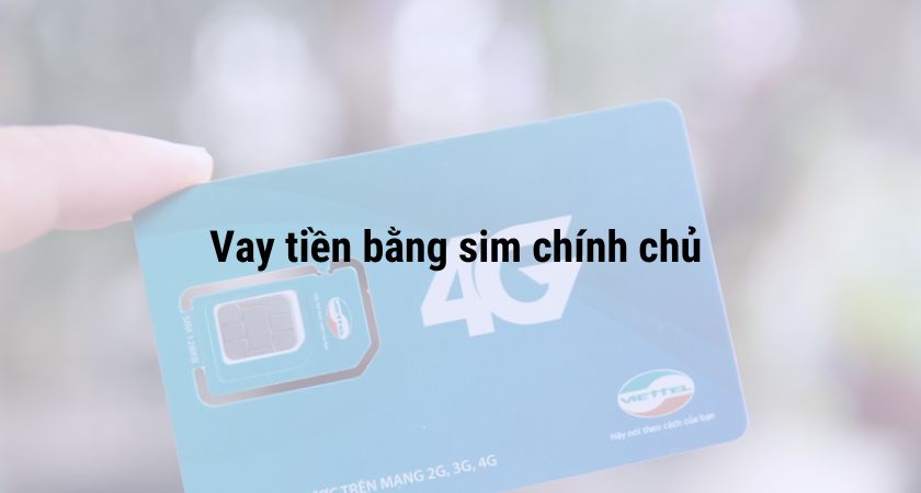 Sử dụng sim của bạn để có khoản vay nhanh chóng