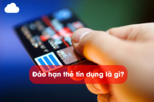 Đáo hạn thẻ tín dụng là gì? Tìm hiểu dịch vụ đáo rút thẻ tín dụng